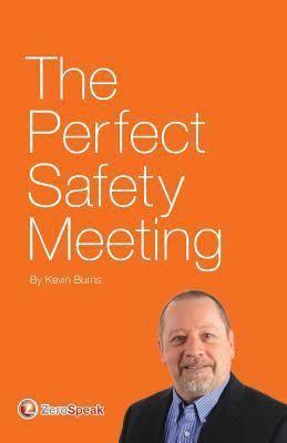 The Perfect Safety Meeting